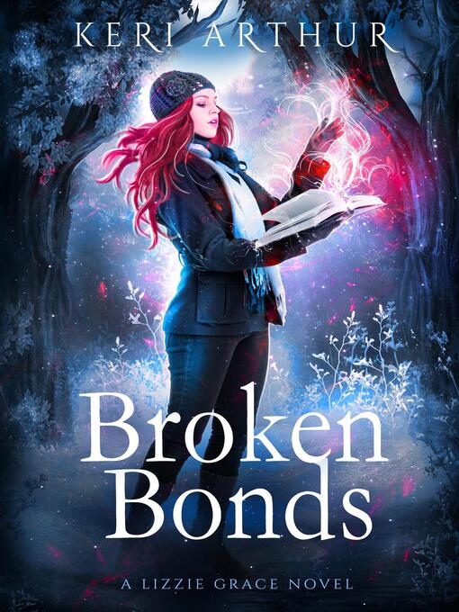 Title details for Broken Bonds by Keri Arthur - Available